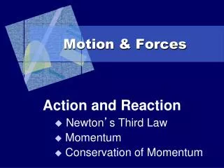 Motion &amp; Forces