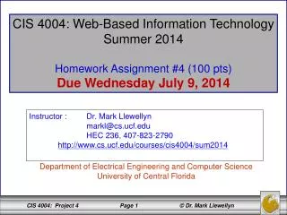 CIS 4004: Web-Based Information Technology Summer 2014 Homework Assignment #4 (100 pts)