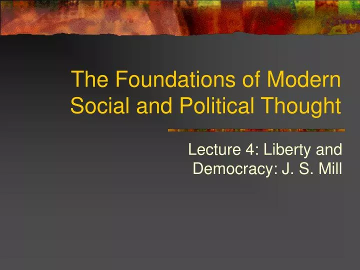 the foundations of modern social and political thought