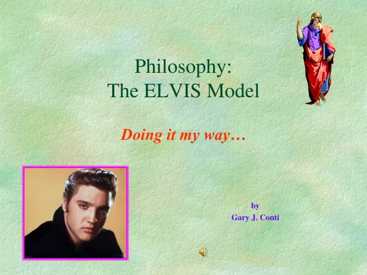 philosophy the elvis model