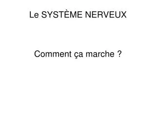 le syst me nerveux