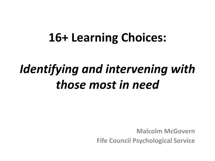 16 learning choices identifying and intervening with those most in need