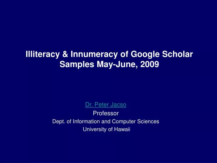 illiteracy innumeracy of google scholar samples may june 2009