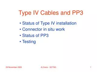 Type IV Cables and PP3
