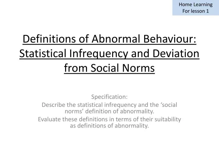 definitions of abnormal behaviour statistical infrequency and deviation from social norms