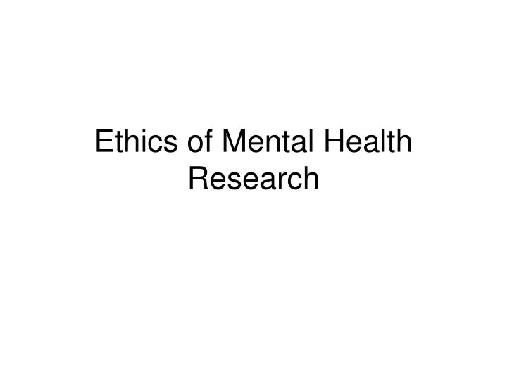 ethics of mental health research