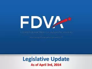 Legislative Update As of April 3rd, 2014