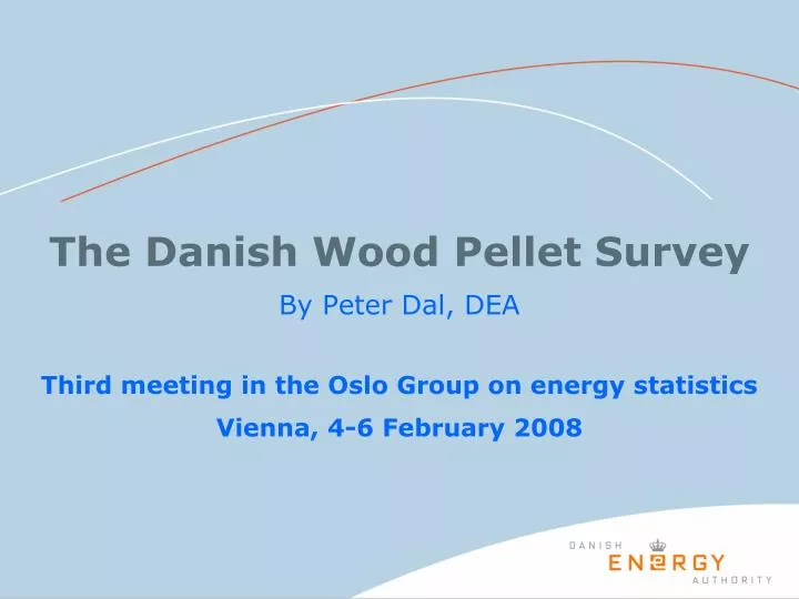 the danish wood pellet survey by peter dal dea