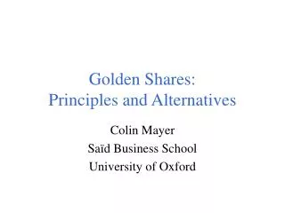 Golden Shares: Principles and Alternatives