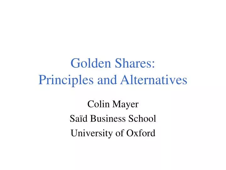 golden shares principles and alternatives