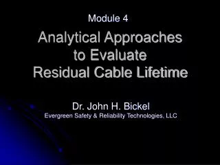 Analytical Approaches to Evaluate Residual Cable Lifetime
