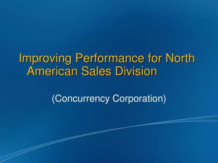 improving performance for north american sales division