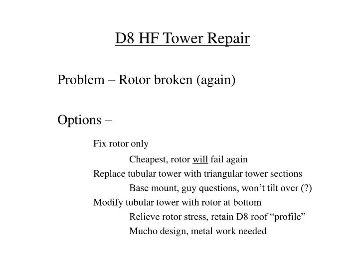 d8 hf tower repair