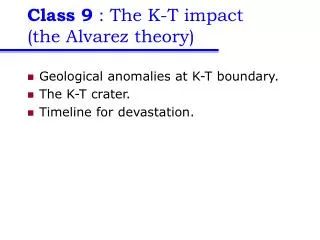 Class 9 : The K-T impact (the Alvarez theory)