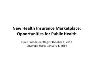 Opportunities for Public Health Health Insurance Marketplace HealthCare