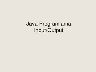 java programlama input output