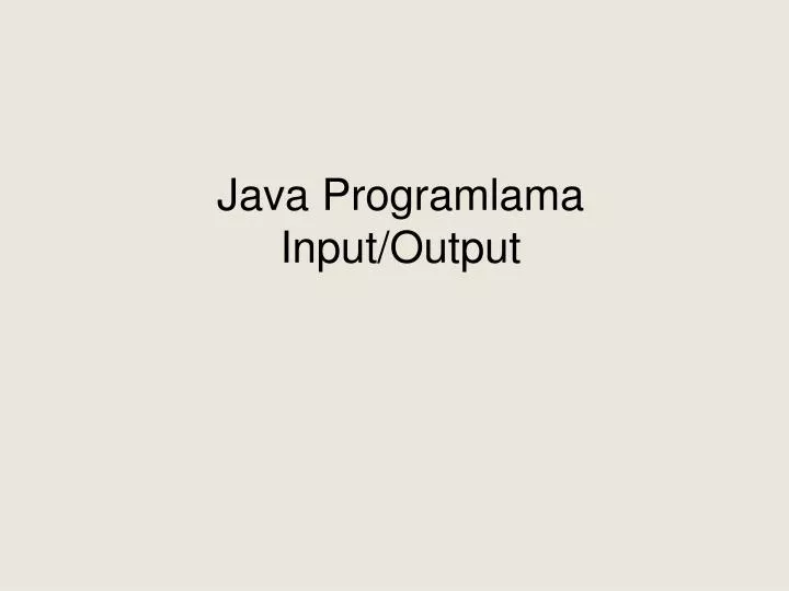 java programlama input output