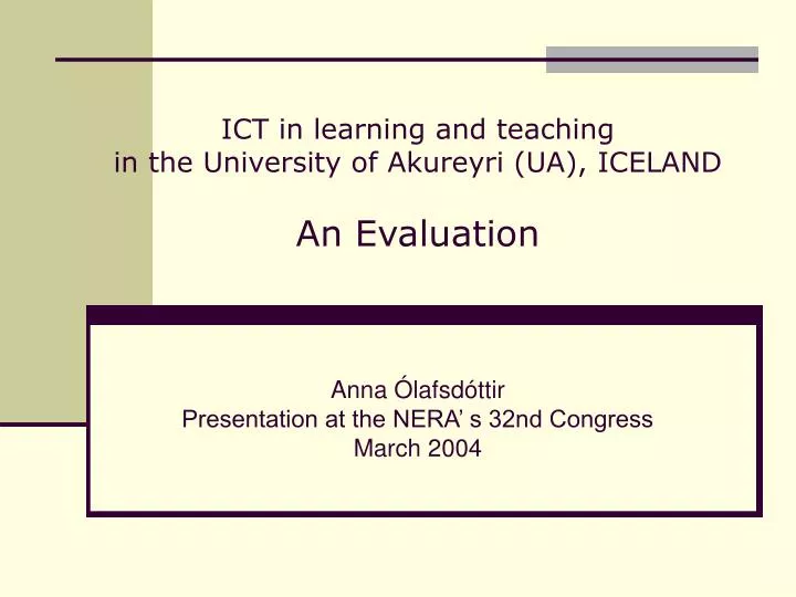 ict in learning and teaching in the university of akureyri ua iceland an evaluation