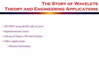 The Story of Wavelets Theory and Engineering Applications