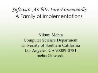 Software Architecture Frameworks A Family of Implementations