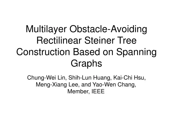 multilayer obstacle avoiding rectilinear steiner tree construction based on spanning graphs