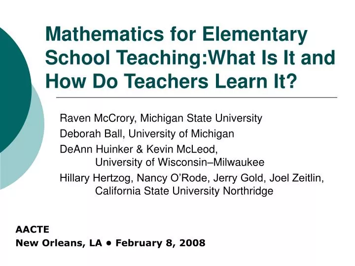 mathematics for elementary school teaching what is it and how do teachers learn it