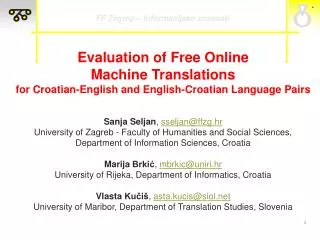 Evaluation of Free Online Machine Translations