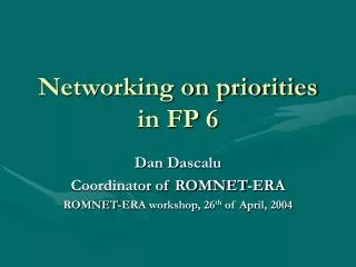 Networking on priorities in FP 6