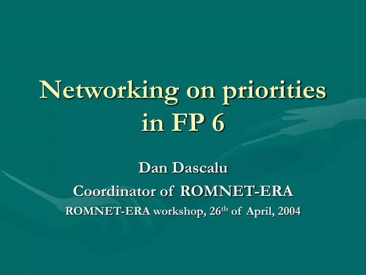 networking on priorities in fp 6