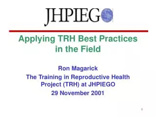 Applying TRH Best Practices in the Field