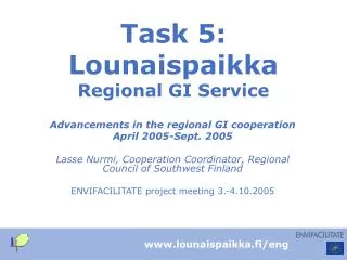 Task 5: Lounaispaikka Regional GI Service