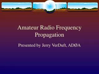 Amateur Radio Frequency Propagation