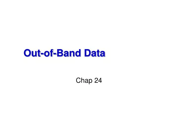 out of band data