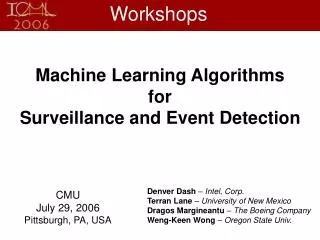 Machine Learning Algorithms for Surveillance and Event Detection