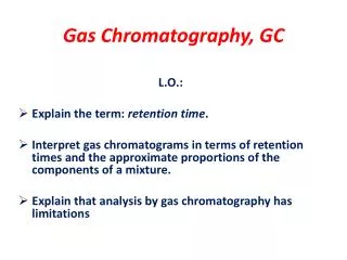 Gas Chromatography, GC