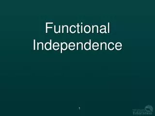 Functional Independence