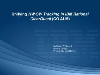 Unifying HW/SW Tracking in IBM Rational ClearQuest (CQ ALM)