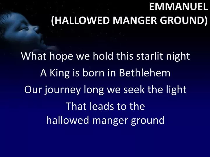 emmanuel hallowed manger ground