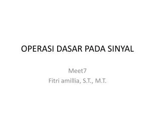 operasi dasar pada sinyal