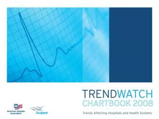 TABLE OF CONTENTS CHAPTER 1.0: Trends in the Overall Health Care Market