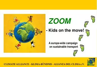 ZOOM - Kids on the move! A europe-wide campaign on sustainable transport