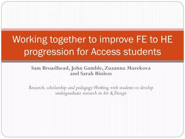 working together to improve fe to he progression for access students