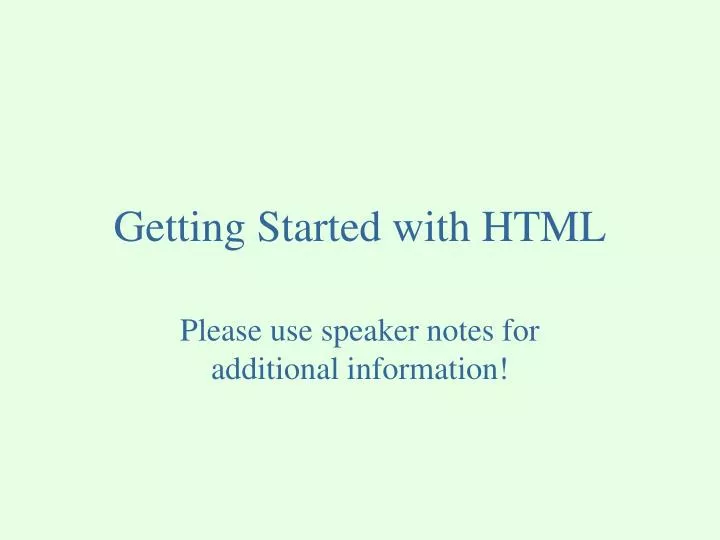 getting started with html