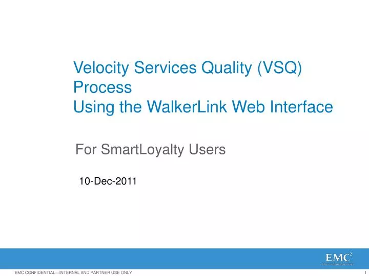 velocity services quality vsq process using the walkerlink web interface