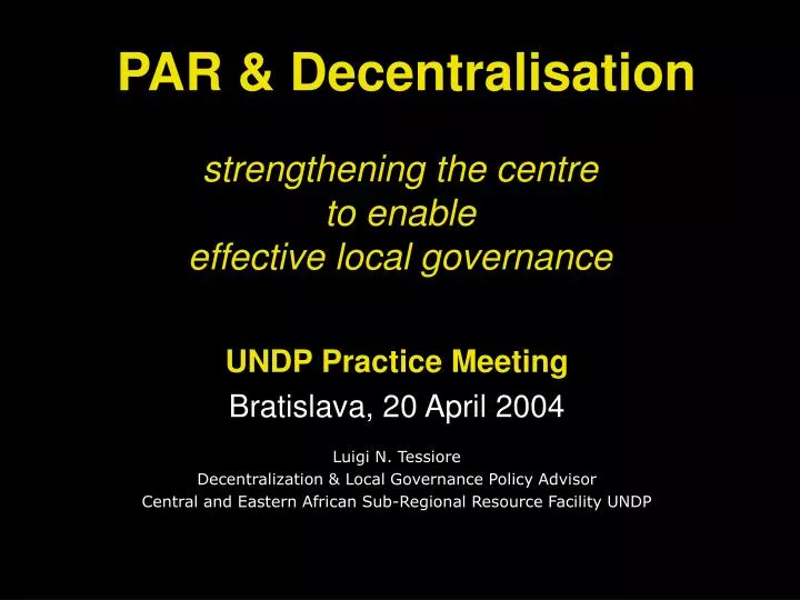 strengthening the centre to enable effective local governance