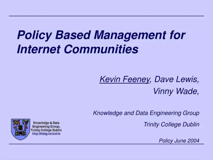 policy based management for internet communities