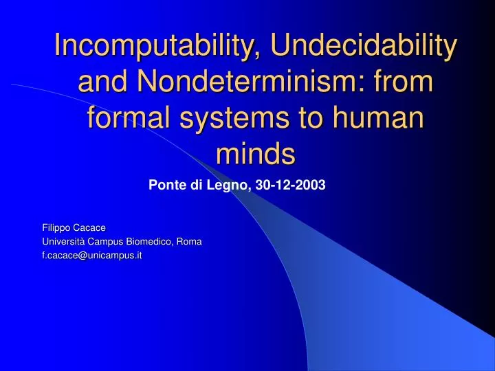 incomputability undecidability and nondeterminism from formal systems to human minds