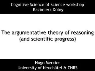 The argumentative theory of reasoning (and scientific progress)