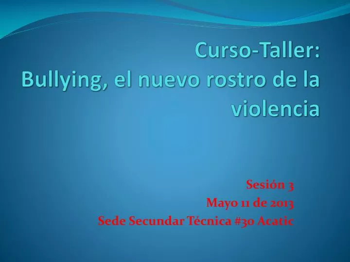 curso taller bullying el nuevo rostro de la violencia