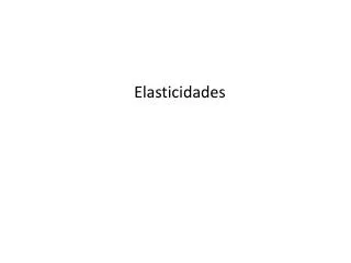 elasticidades
